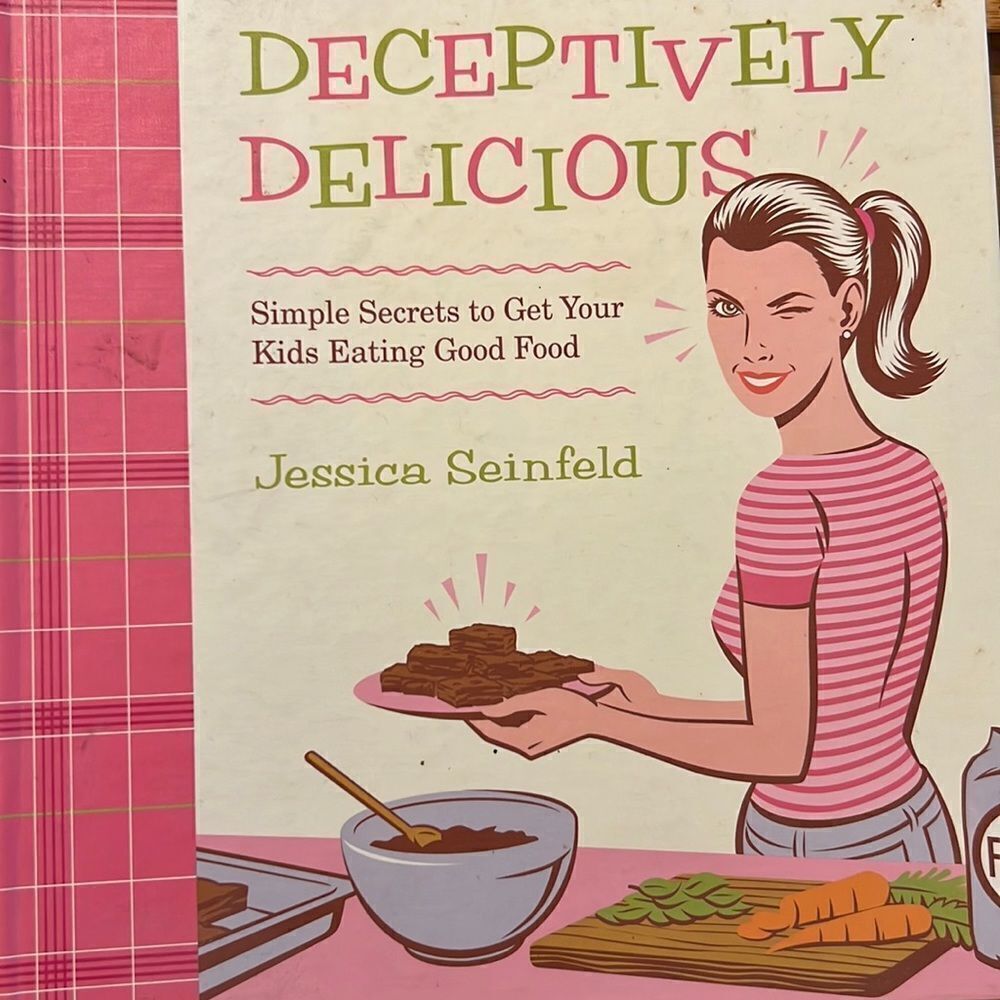 Deceptively Delicious Kids Healthy Eating Cookbook